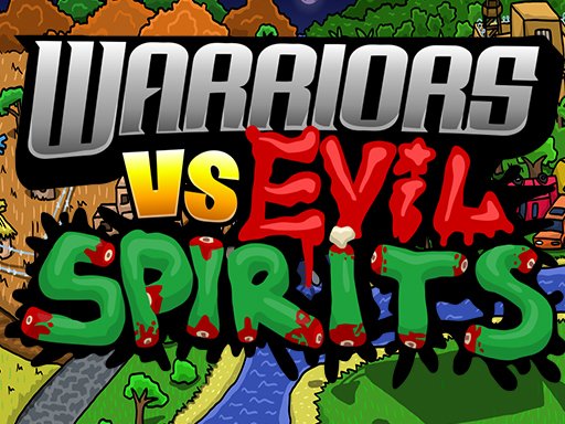 Warriors VS Evil Sipirits Free Play